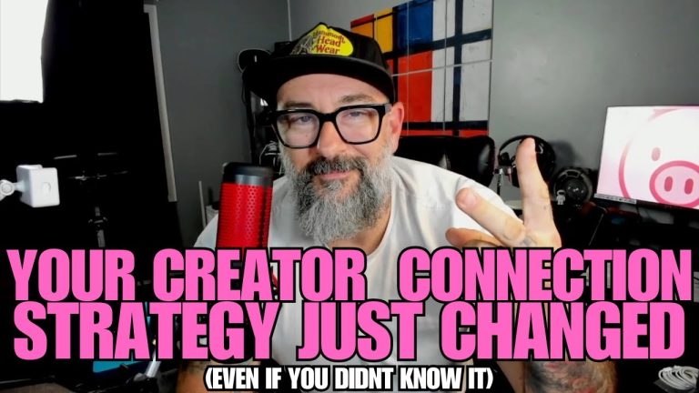 Your Creator Connection Strategy Just Changed