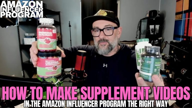 How to Make Supplement Videos the Right Way in the Amazon Influencer Program