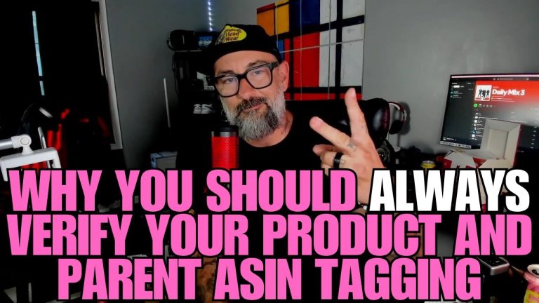 Why You Should Always Verify Your Product and Parent ASIN Tags as an Amazon Influencer