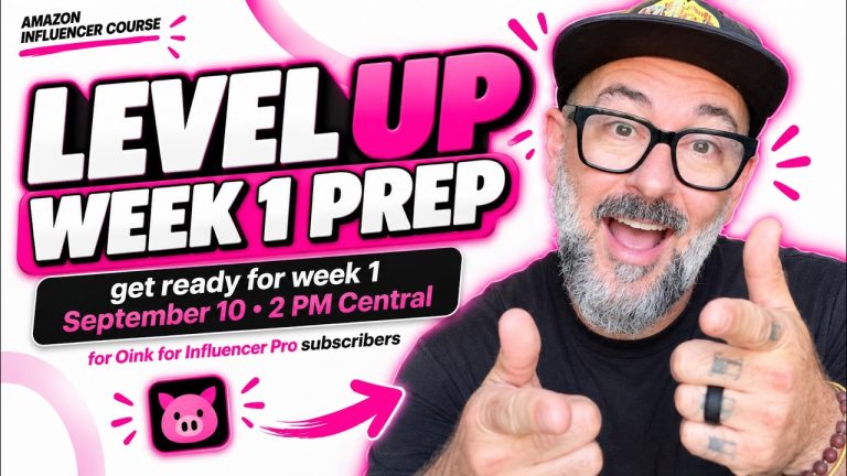Amazon Influencer Level Up Week 1: What To Have Ready Before Thursday